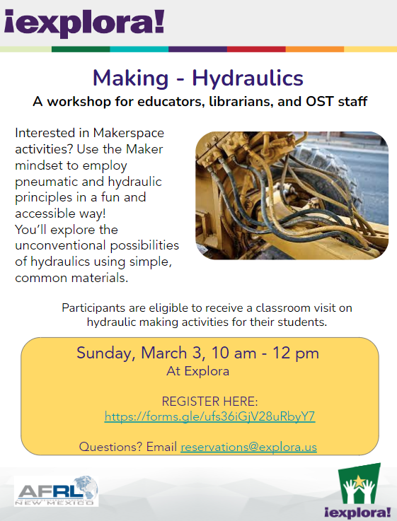 Making Hydraulics, A workshop for educators, librarians, and OST staff flyer, sunday march 3 2024