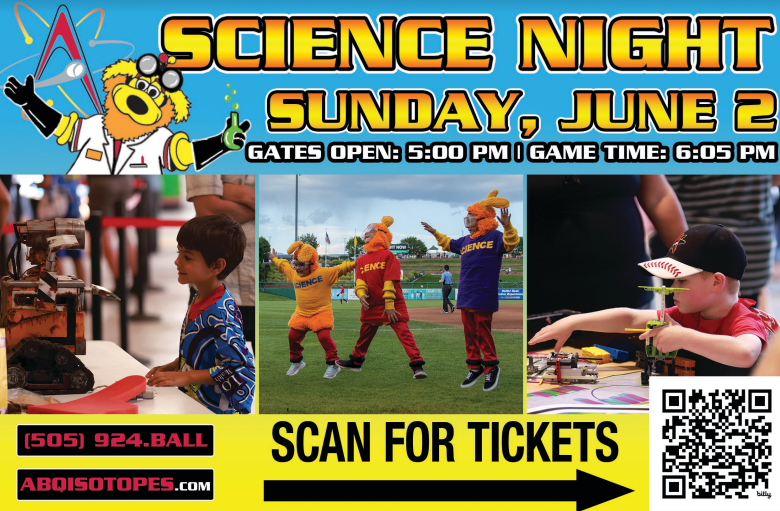 Flyer for Science Night on Sunday June 2 , 2024 for the Albuquerque Isotopes baseball game! Visit abqisotopse.com for tickets