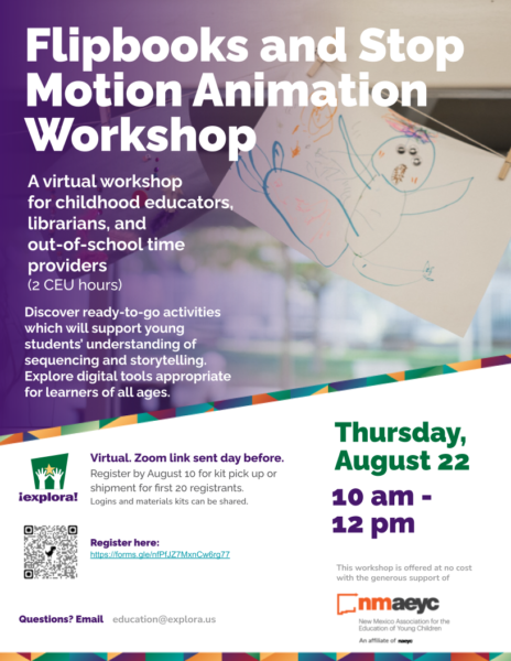 Flipbooks and Stop Animation Workshop. A virtual workshop for childhood educators, and out of school time providers. Discover ready to go activities which will support young students' understanding of sequencing and storytelling. Explore digital tools appropriate of all ages.